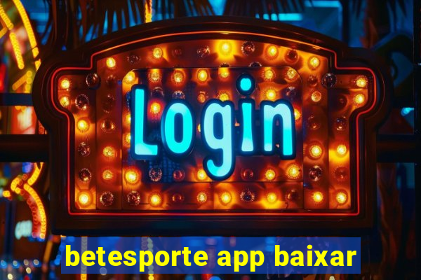 betesporte app baixar